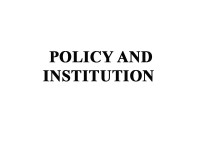 Policy and institution